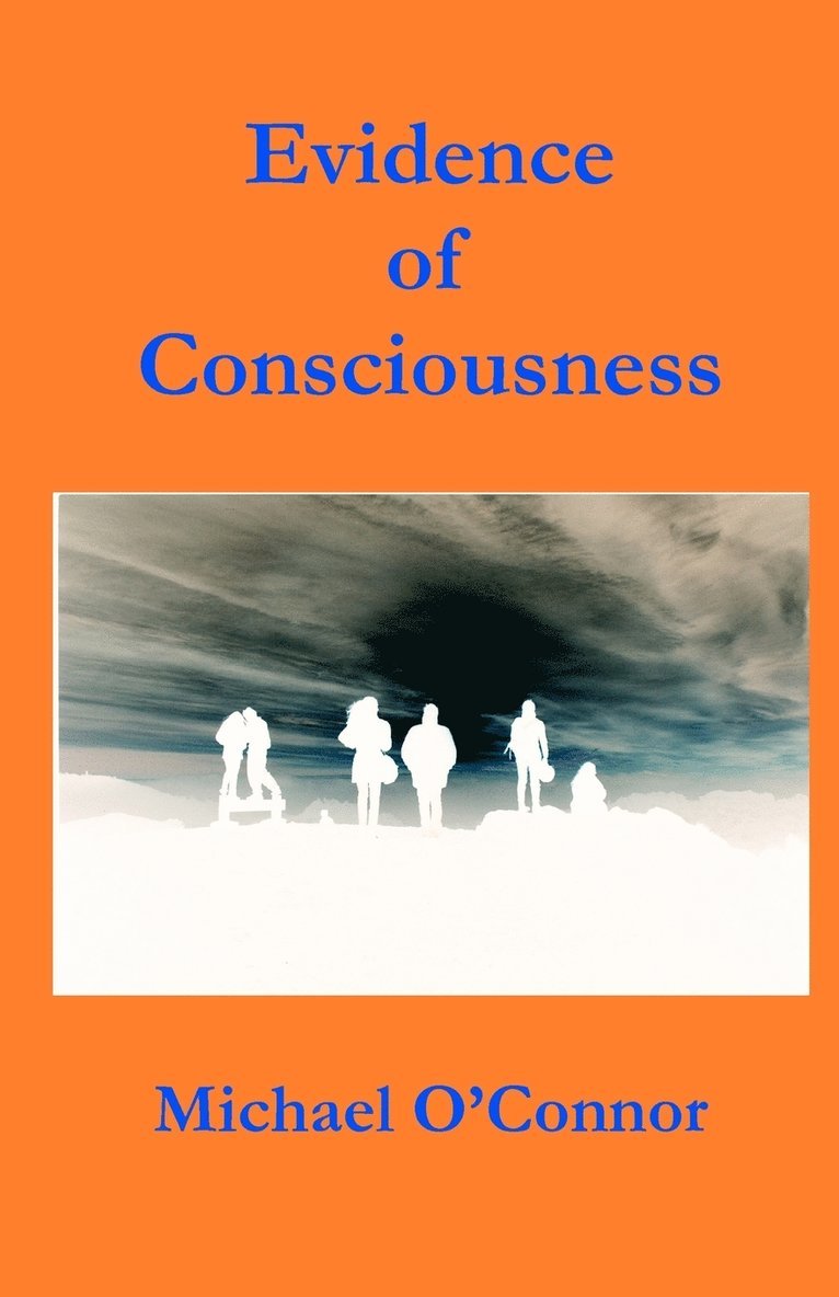 Evidence of Consciousness 1