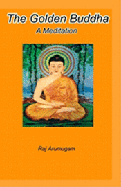bokomslag The Golden Buddha: a meditation