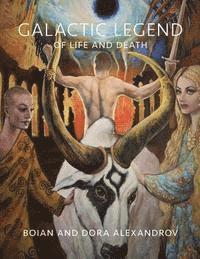 bokomslag Galactic Legend of Life and Death