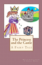 bokomslag The Princess and the Castle: A Fairy Tale