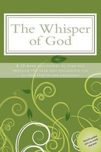 bokomslag The Whisper of God: A 52-week devotional to take you through the year and encourage you to see God in the ordinary.