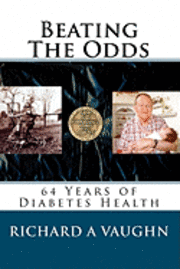 bokomslag Beating The Odds: 64 Years of Diabetes Health