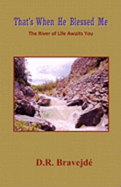 D. R. Bravejde - That's When He Blessed Me, Häftad