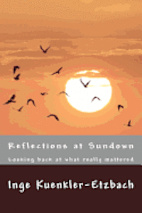 bokomslag Reflections at Sundown: Looking back at what really mattered