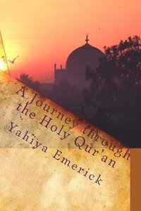 bokomslag Journey Through The Holy Qur'An