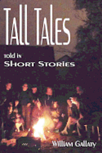 bokomslag Tall Tales Told In Short Stories