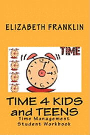 bokomslag Time 4 Kids and Teens: Time Management Student Workbook