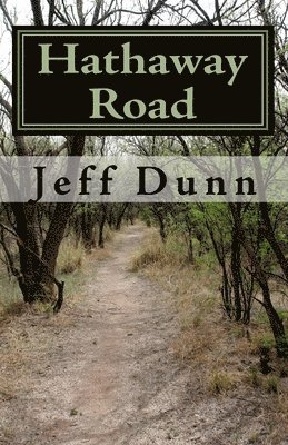 Hathaway Road: A History of the Dunn, Bogan, St. John and Smith families of southern Ohio 1