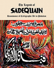 bokomslag The Legend of Sadequain: Renaissance of Calligraphic Art in Pakistan