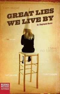 bokomslag Great Lies We Live By