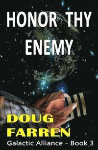 bokomslag Galactic Alliance (Book 3) - Honor Thy Enemy