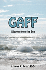 Gaff: The Wisdom of the Sea 1