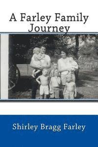 Shirley Bragg Farley - A Farley Family Journey, Häftad