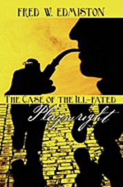 The Case of the Ill-fated Playwright 1