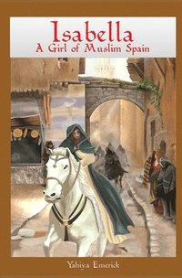 bokomslag Isabella a Girl of Muslim Spain