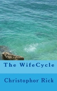 bokomslag The WifeCycle