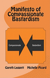 bokomslag Manifesto of Compassionate Bastardism