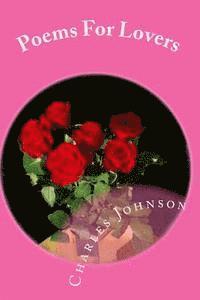 bokomslag Poems For Lovers: Everyday Should Be Valentines Day