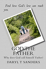 God the Father: Why did God choose this identity? 1