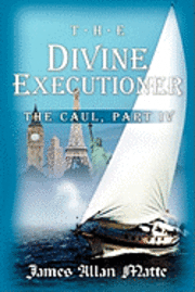 bokomslag The Divine Executioner: The Caul, Part IV