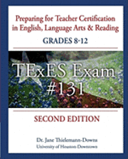 Jane Thielemann-Downs - Preparing for Teacher Certification in English, Language Arts & Reading: Grades 8-12, Second Edition: for TExES Exam #131, Häftad