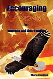 bokomslag Encouraging Poems: For Veterans and their families