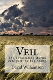 David Williamson - Veil: The devastating storms were just the beginning., Häftad. Tillgänglighet: Lägg i varukorg