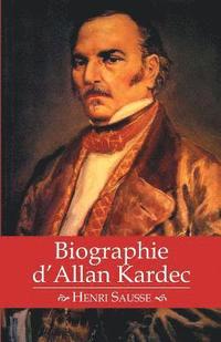 bokomslag Biographie d'Allan Kardec