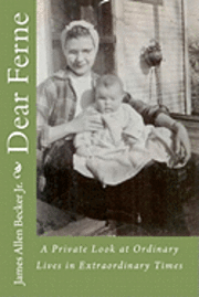 bokomslag Dear Ferne: A Private Look at Ordinary Lives in Extraordinary Times