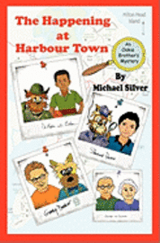 The Happening at Harbour Town: An Ookie Brothers Mystery 1