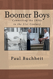 bokomslag Boomer Boys: Connecting the 1950s to the 21st Century