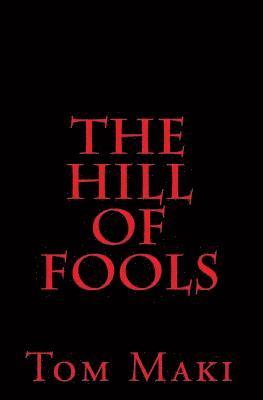 The Hill of Fools 1