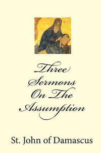 bokomslag Three Sermons On The Assumption