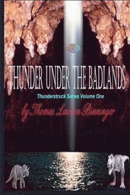 Thunder Under the Badlands 1