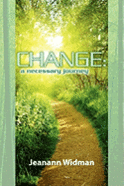 Change: a necessary journey 1