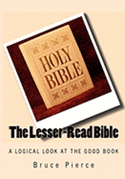 bokomslag The Lesser-Read Bible