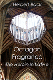 bokomslag Octagon Fragrance: The Heroin Initiative