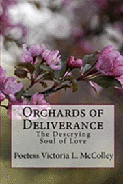 bokomslag Orchards of Deliverance: The Descrying Soul of Love