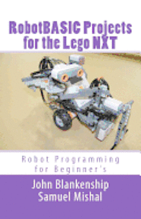 bokomslag Robotbasic Projects for the Lego Nxt: Robot Programming for Beginners