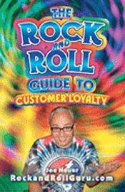 bokomslag The Rock and Roll Guide to Customer Loyalty