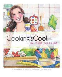 Cindy Sardo - Cooking's Cool in the Spring, Häftad. Tillgänglighet: Lägg i varukorg