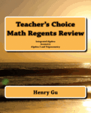 bokomslag Teacher's Choice Math Regents Review: Integrated Algebra, Geometry, Algebra 2 and Trigonometry