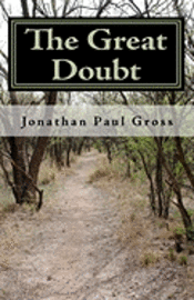 bokomslag The Great Doubt: Spirituality Beyond Dogma