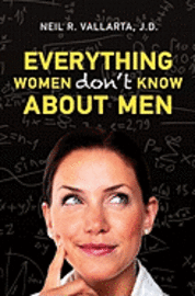 bokomslag Everything Women Don't Know About Men