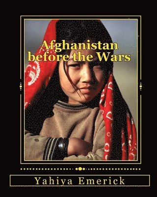 Afghanistan before the Wars 1