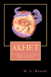 bokomslag Akhet: Sekhmet's Light, Book One