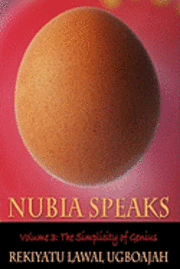 bokomslag Nubia Speaks, Vol. 3: The Simplicity of Genius