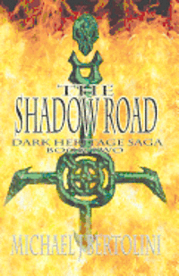 bokomslag The Shadow Road: The Dark Heritage Saga