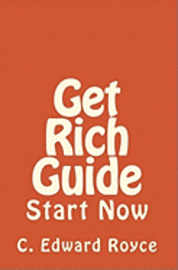 bokomslag Get Rich Guide: Start Now