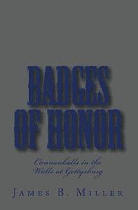 bokomslag Badges of Honor: Cannonballs in the Walls at Gettysburg
